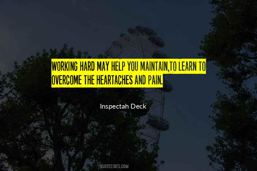 To Overcome Pain Quotes #1465737