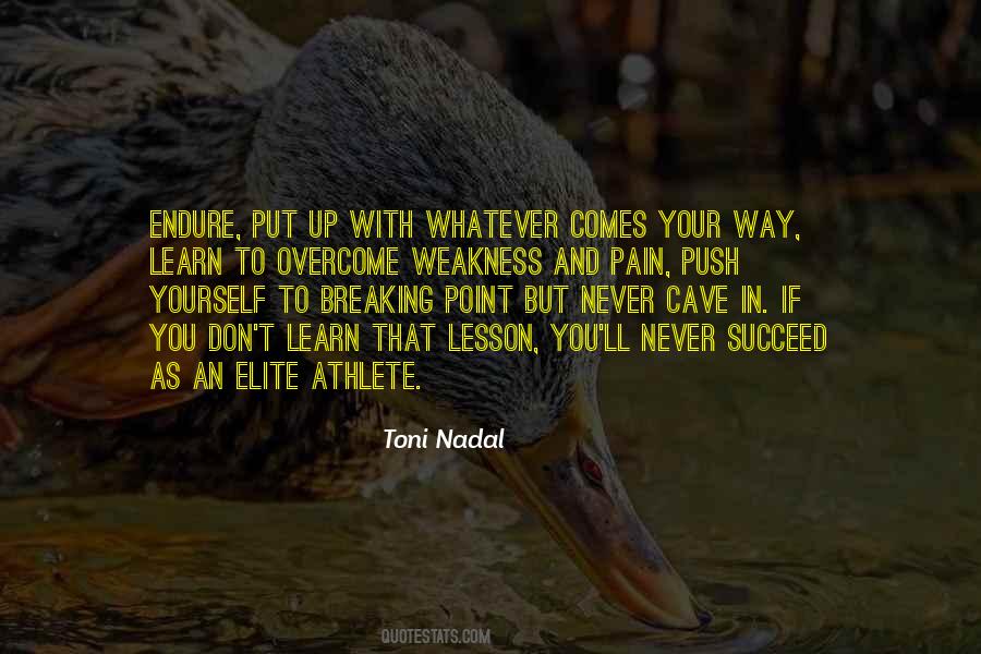 To Overcome Pain Quotes #1493453