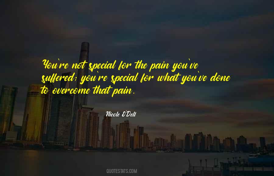 To Overcome Pain Quotes #727021