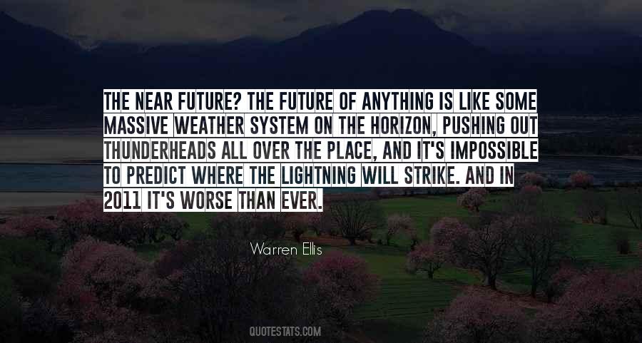 To Predict The Future Quotes #1561684