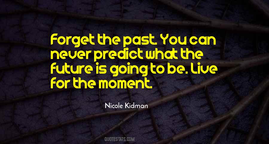 To Predict The Future Quotes #262301