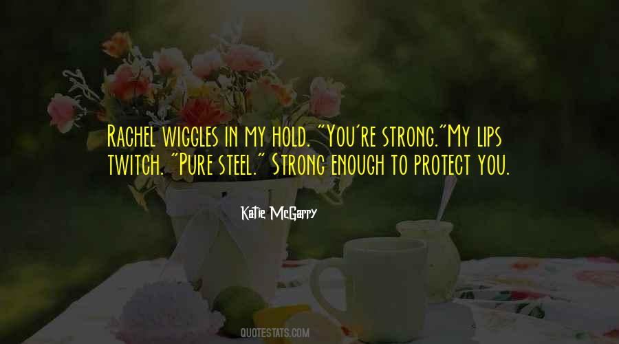 To Protect You Quotes #1529556