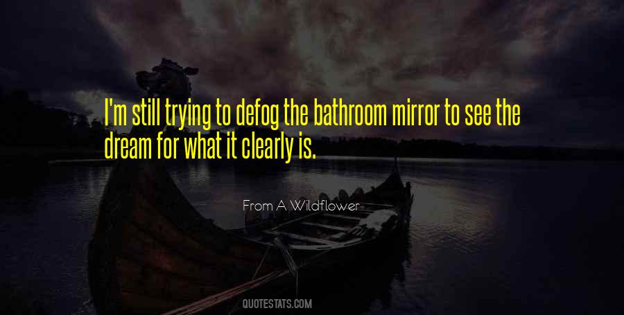 To See Clearly Quotes #141819 To See Clearly Quotes #141819