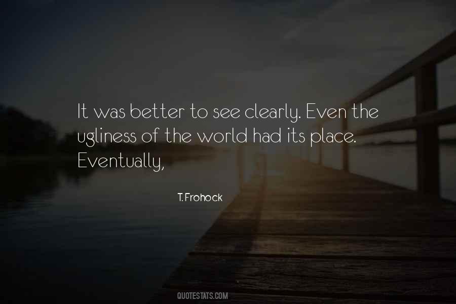 To See Clearly Quotes #233196