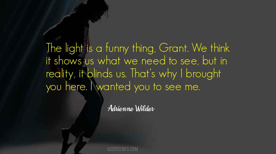 To See Light Quotes #102840