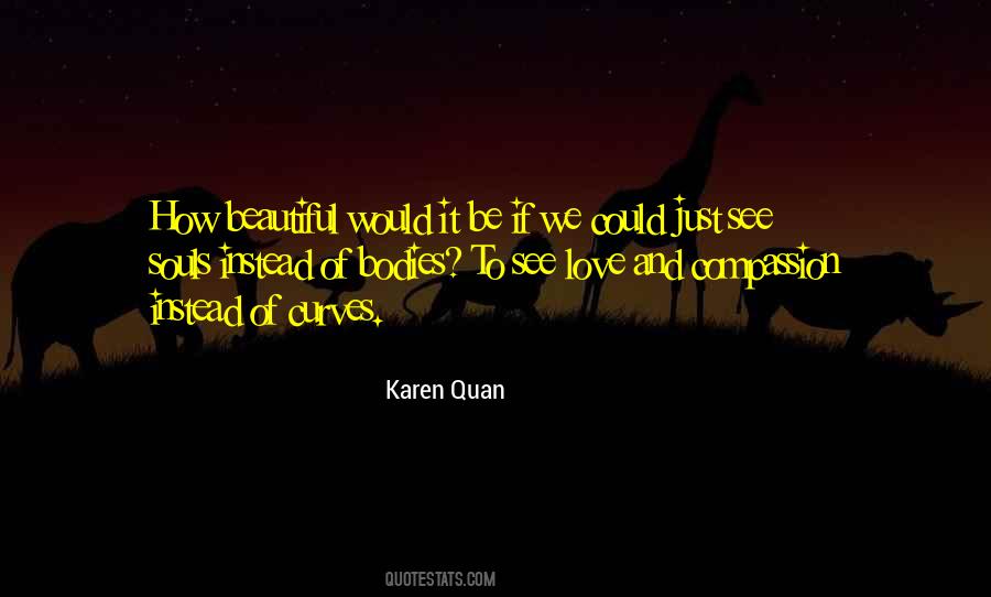 To See Love Quotes #1231653