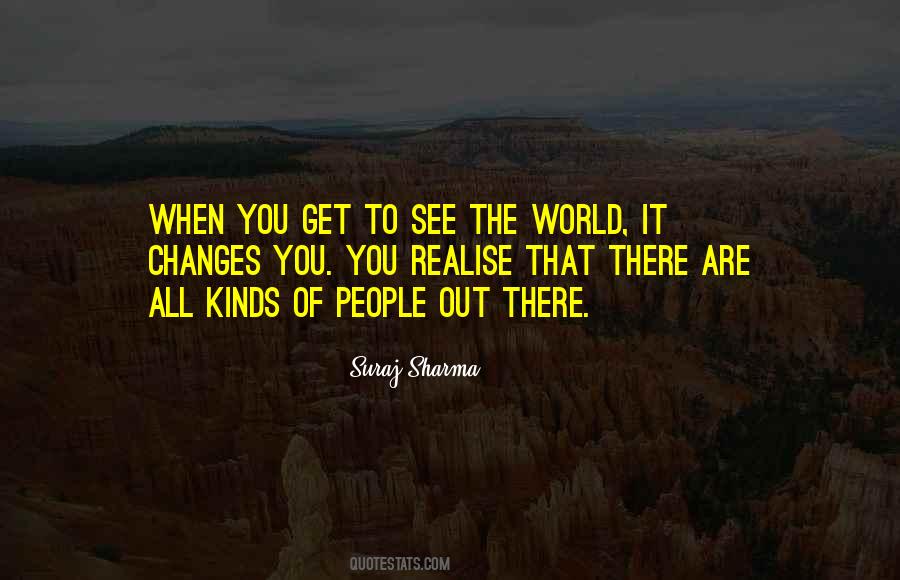 To See The World Quotes #1111857