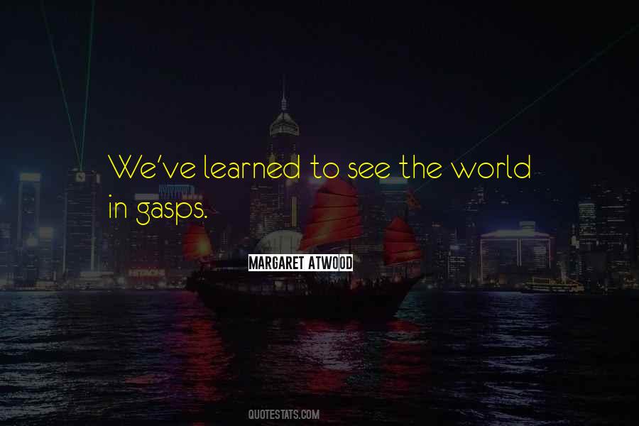 To See The World Quotes #1250983