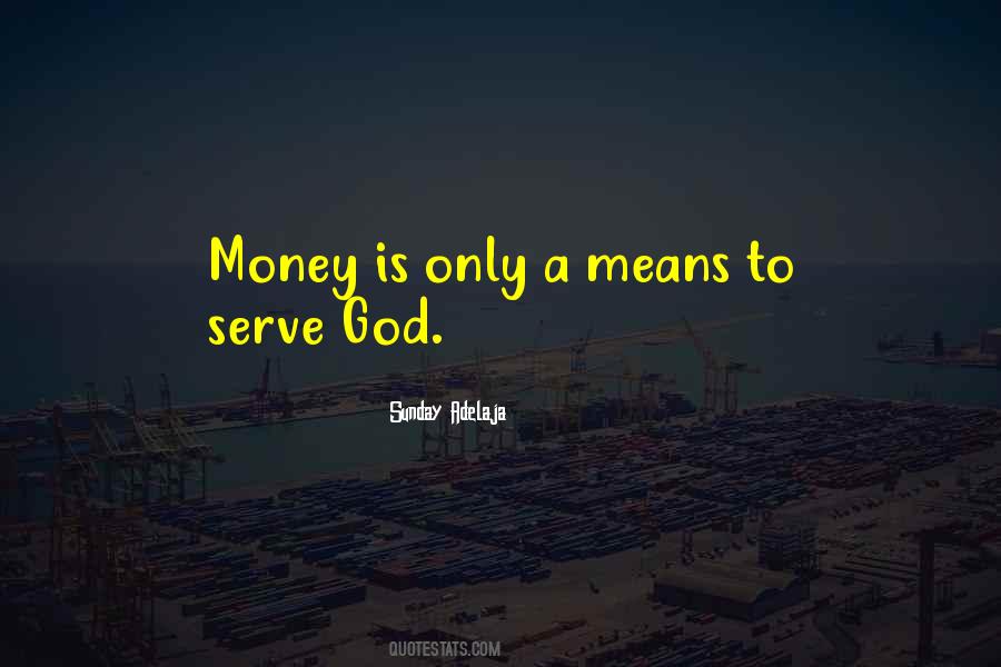 To Serve God Quotes #788511