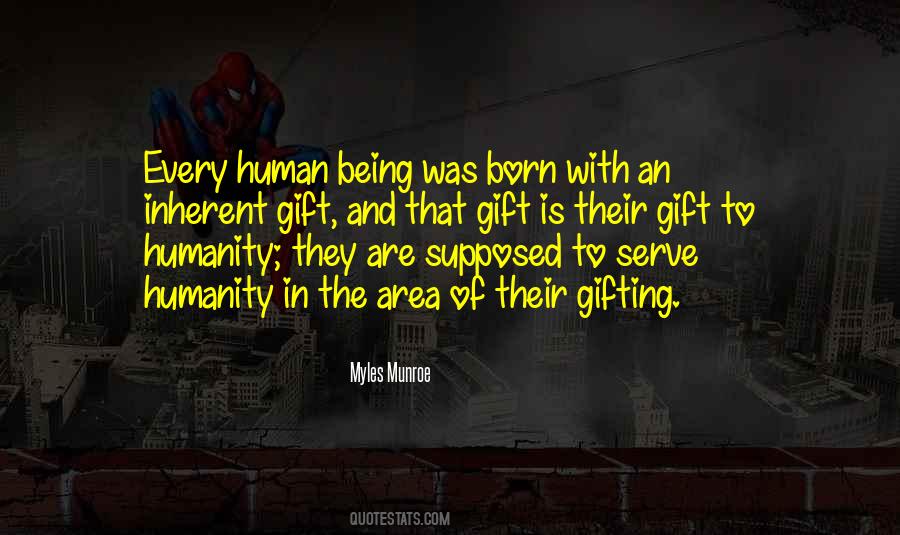 To Serve Humanity Quotes #1519422