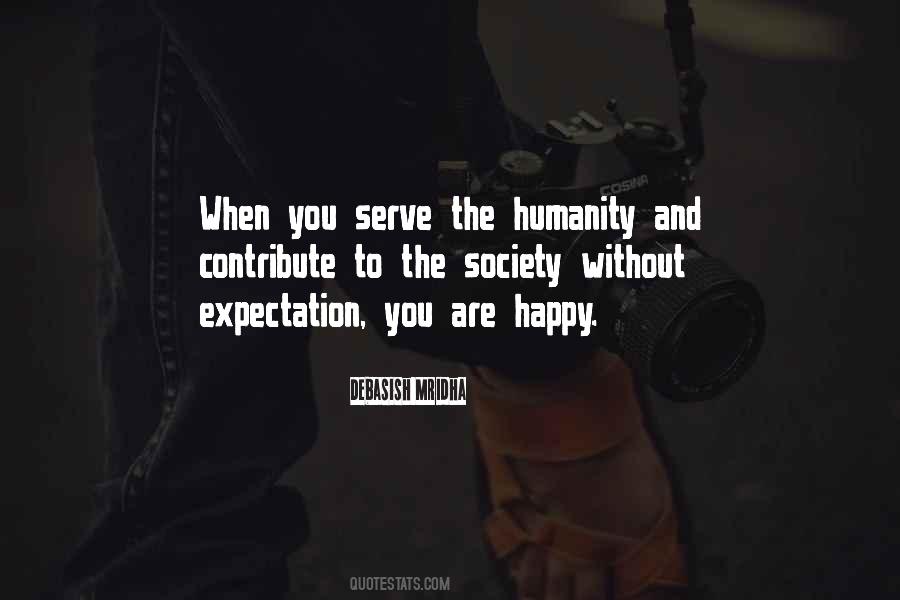To Serve Humanity Quotes #1549231