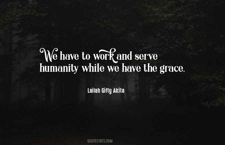 To Serve Humanity Quotes #1610371