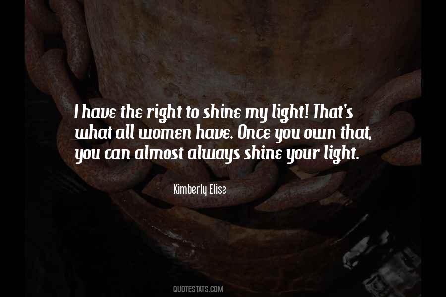 To Shine Quotes #1001975
