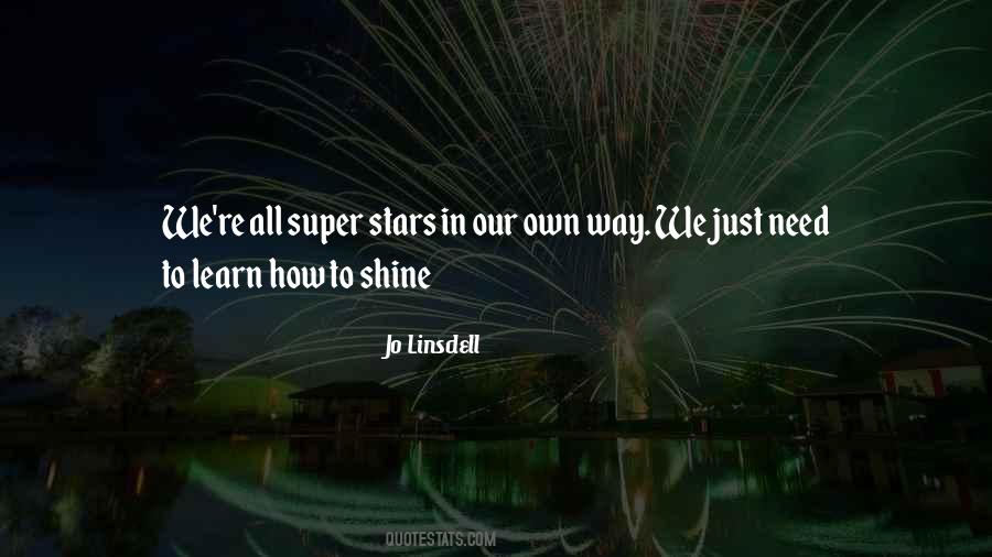 To Shine Quotes #1226021