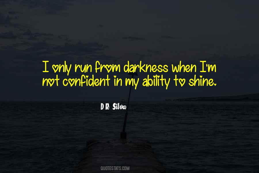 To Shine Quotes #1253392