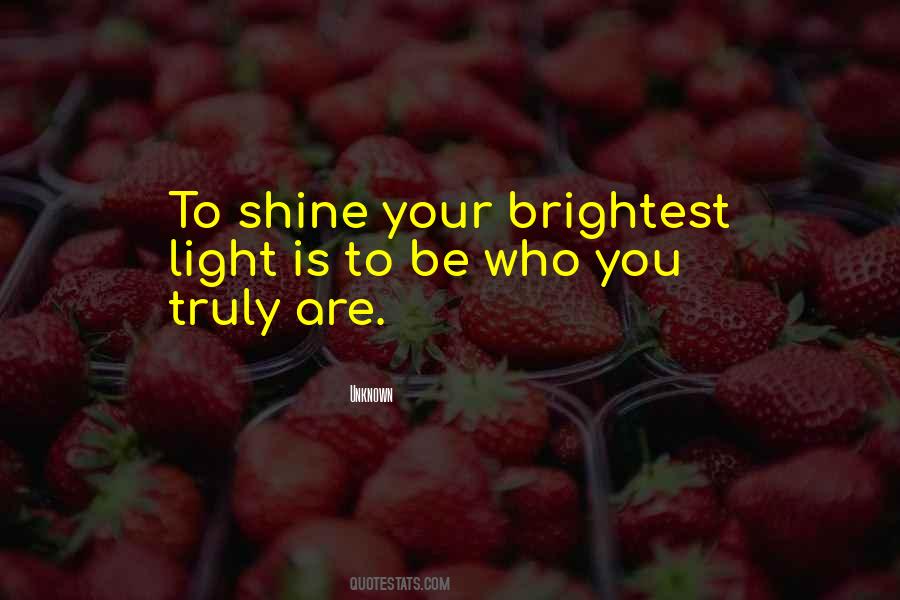 To Shine Quotes #1321620