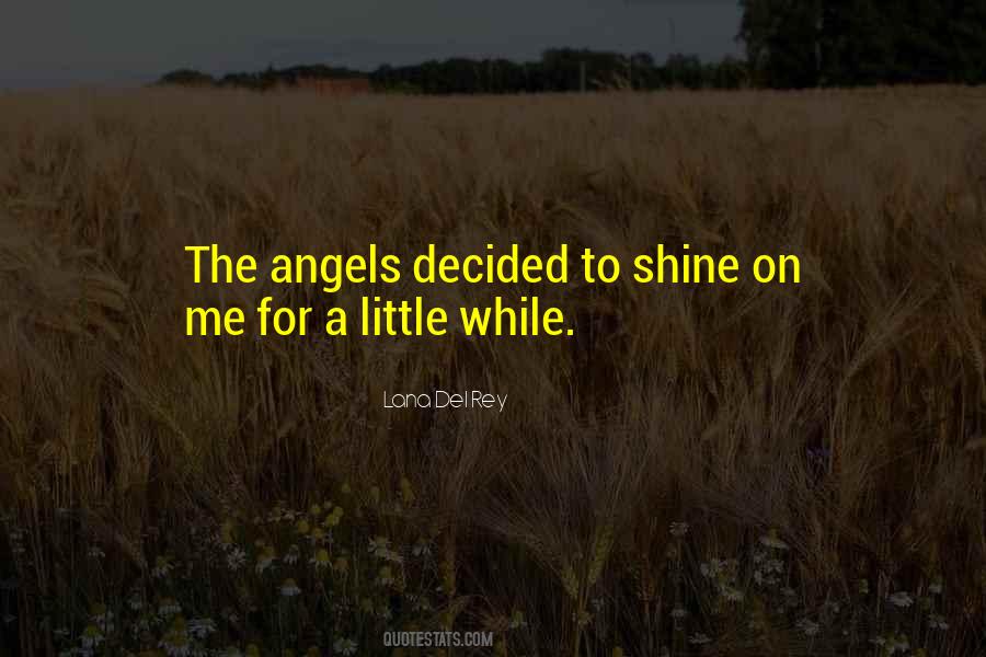 To Shine Quotes #1326850