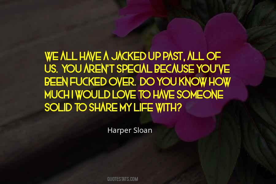 To Someone Special Quotes #237608