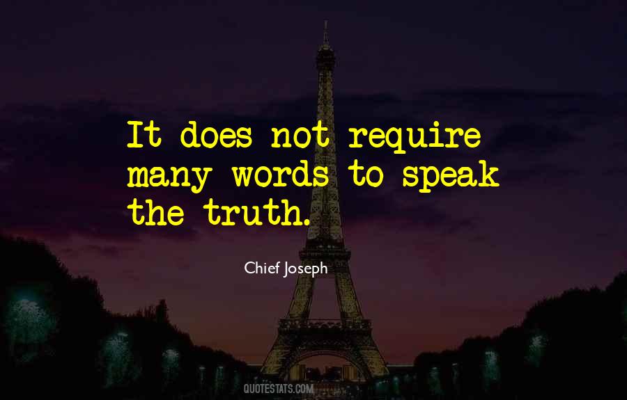 To Speak The Truth Quotes #124359