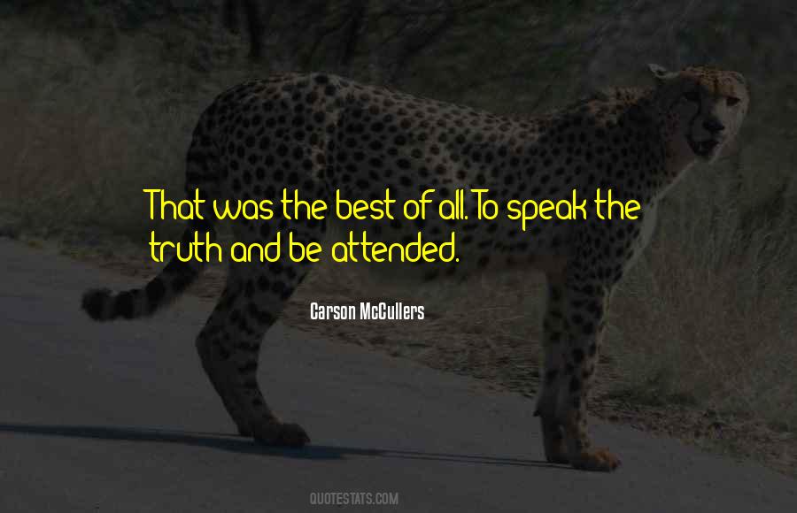 To Speak The Truth Quotes #180135