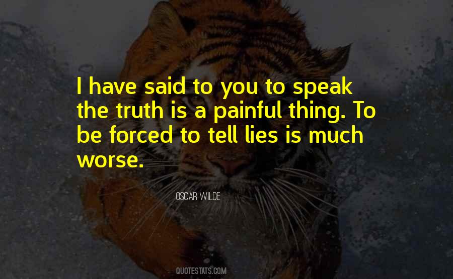 To Speak The Truth Quotes #289407