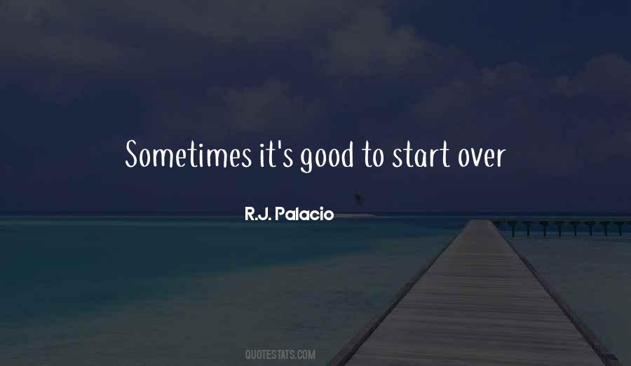 To Start Over Quotes #1060138