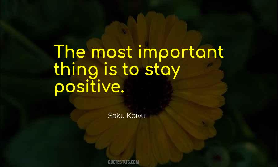 To Stay Positive Quotes #429956