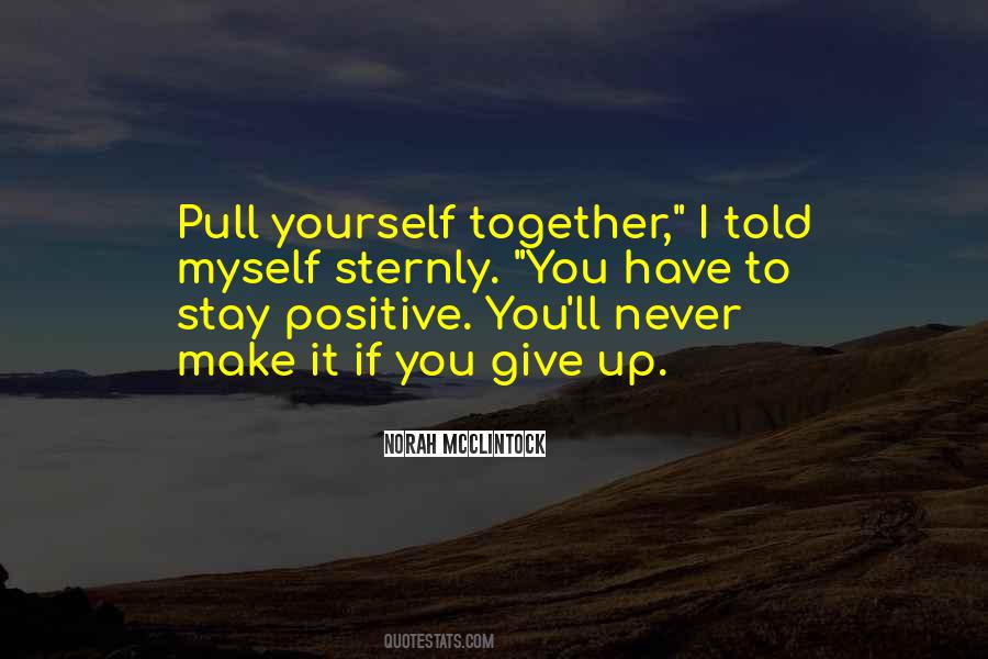 To Stay Positive Quotes #614808