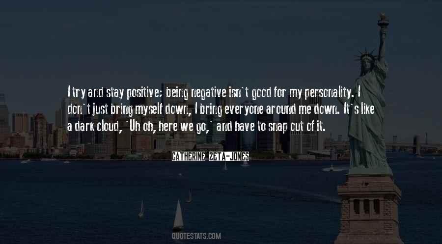 To Stay Positive Quotes #982679