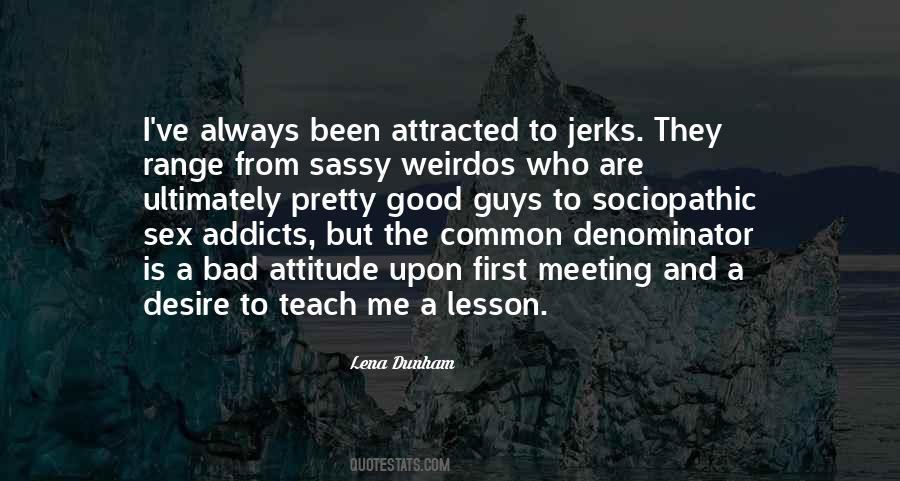 To Teach A Lesson Quotes #861668