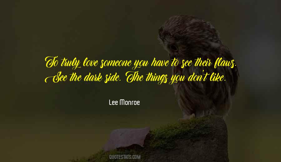 To Truly Love Someone Quotes #119094