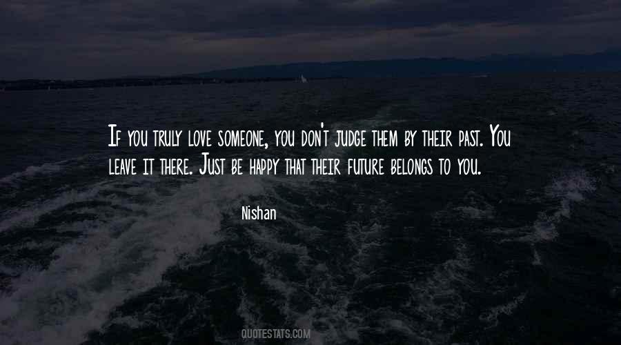 To Truly Love Someone Quotes #472255