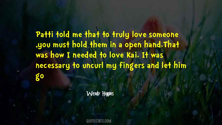 To Truly Love Someone Quotes #908090