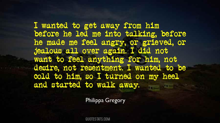 To Walk Away Quotes #1160713