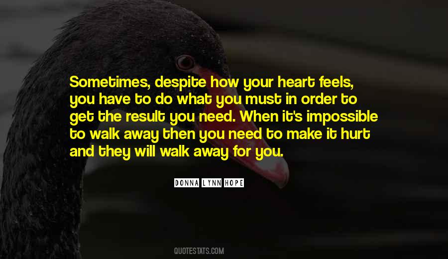 To Walk Away Quotes #1191621