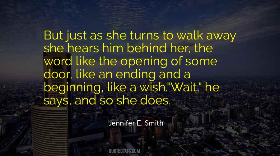 To Walk Away Quotes #1419945