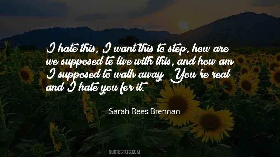 To Walk Away Quotes #1681928