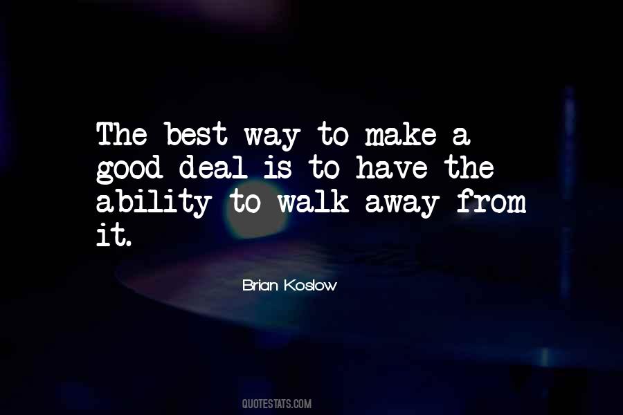 To Walk Away Quotes #1852056