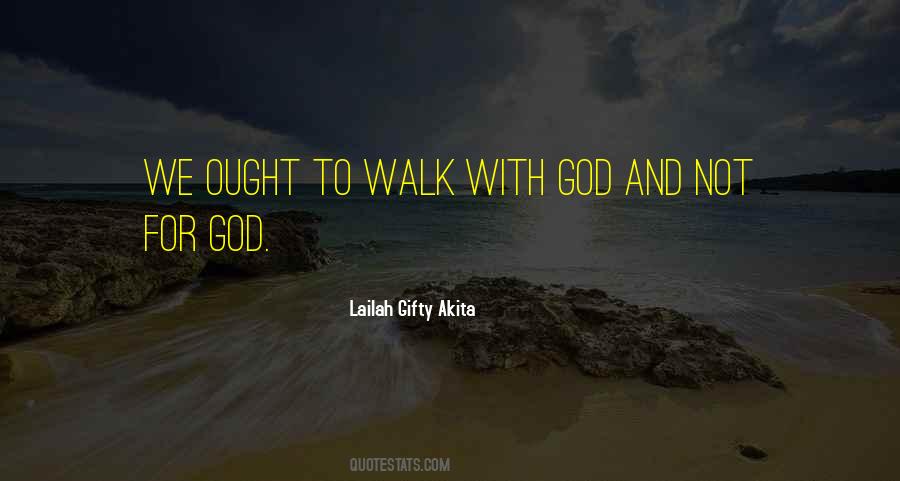 To Walk With God Quotes #847063