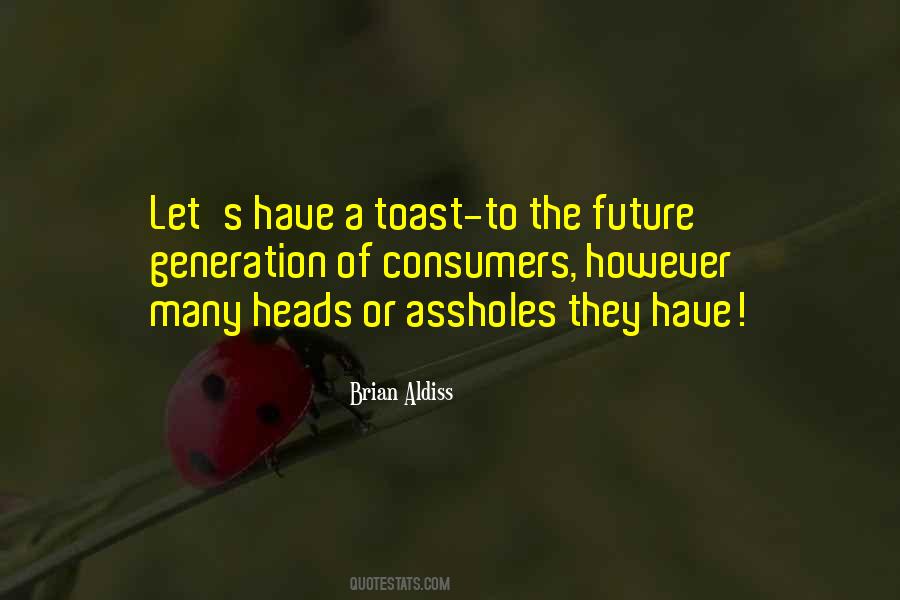 Toast To The Future Quotes #836511