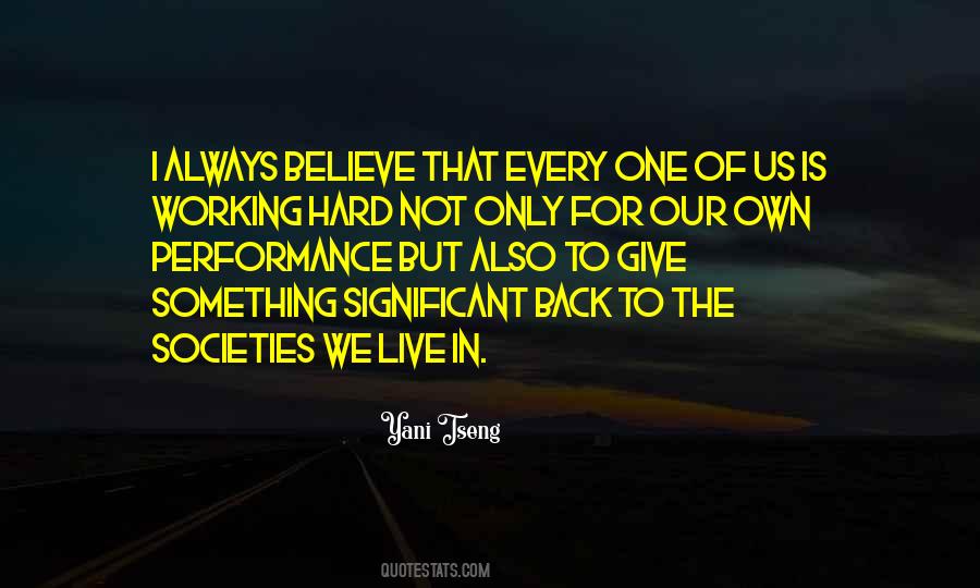 Quotes About Always Working Hard #1313447