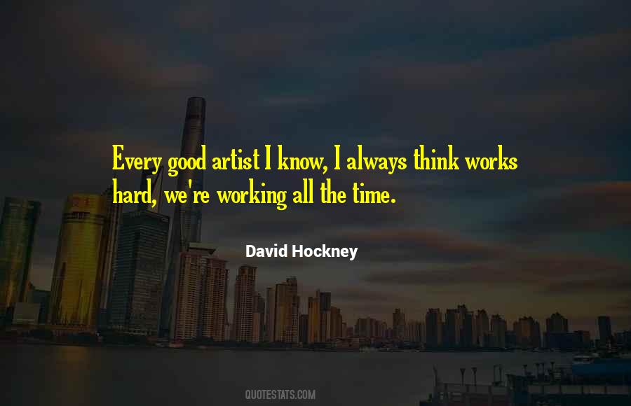 Quotes About Always Working Hard #208617