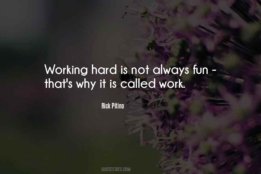 Quotes About Always Working Hard #220054