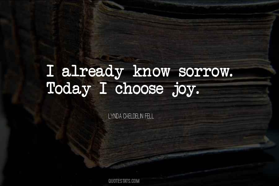Today I Choose Joy Quotes #521648