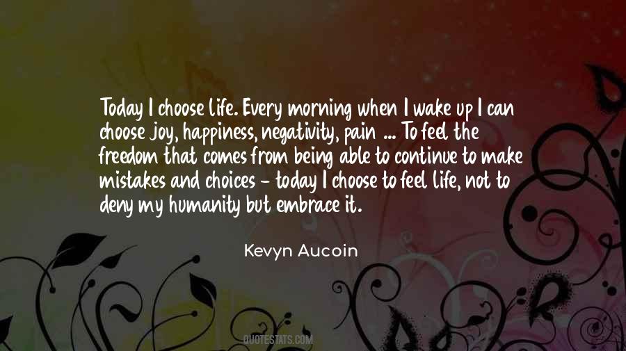 Today I Choose Life Quotes #731227