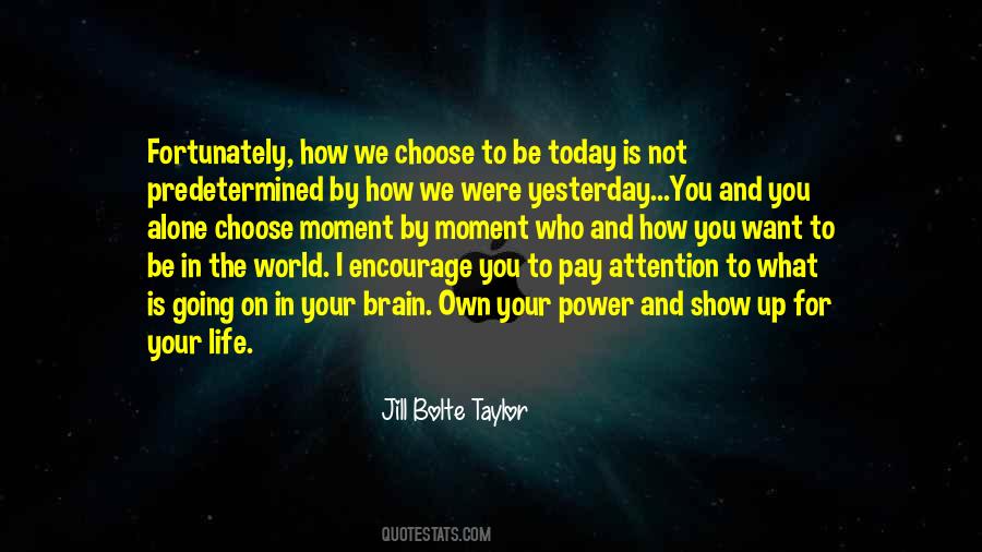 Today I Choose Life Quotes #994864