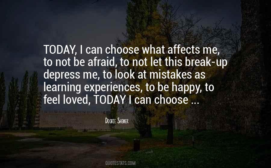 Today I Choose Me Quotes #1483290