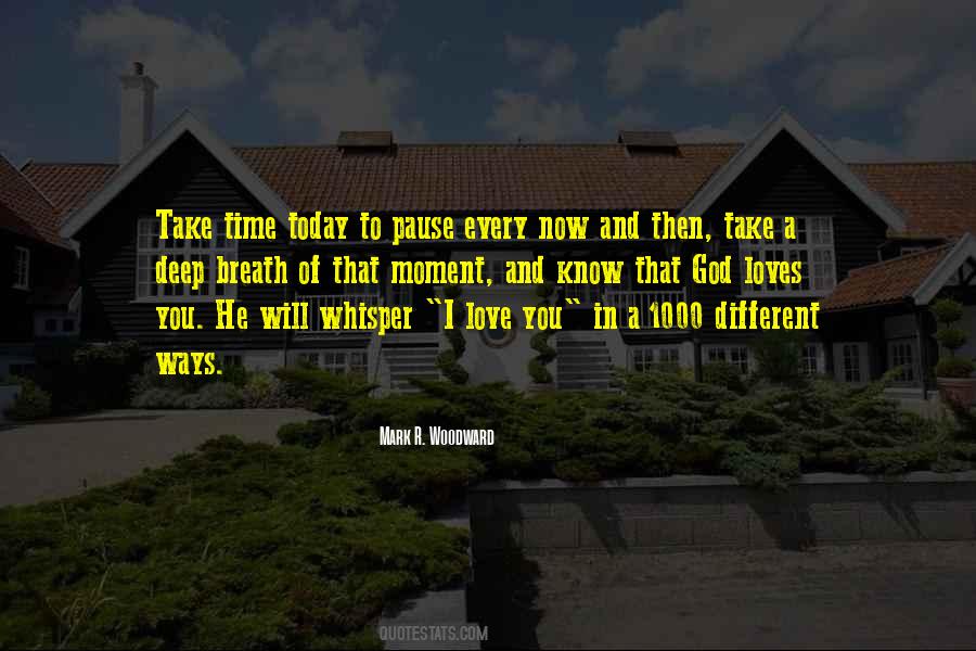 Today I Love You Quotes #1075818