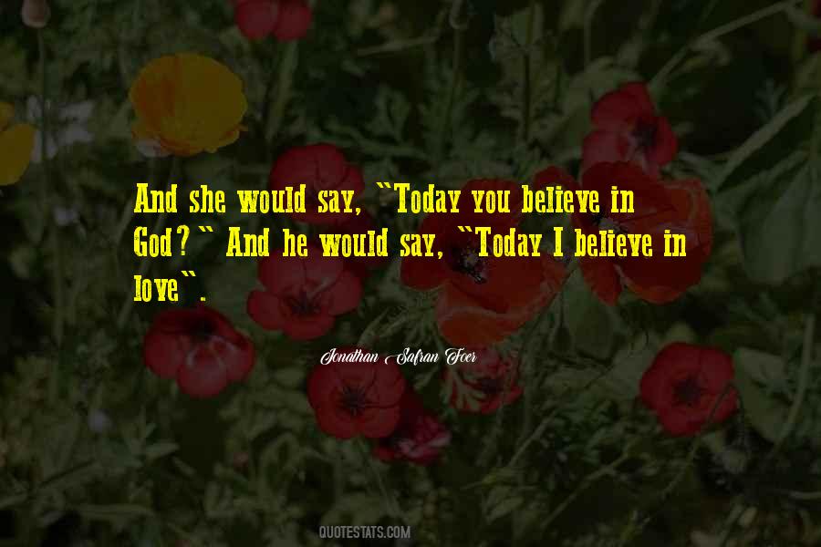 Today I Love You Quotes #351406