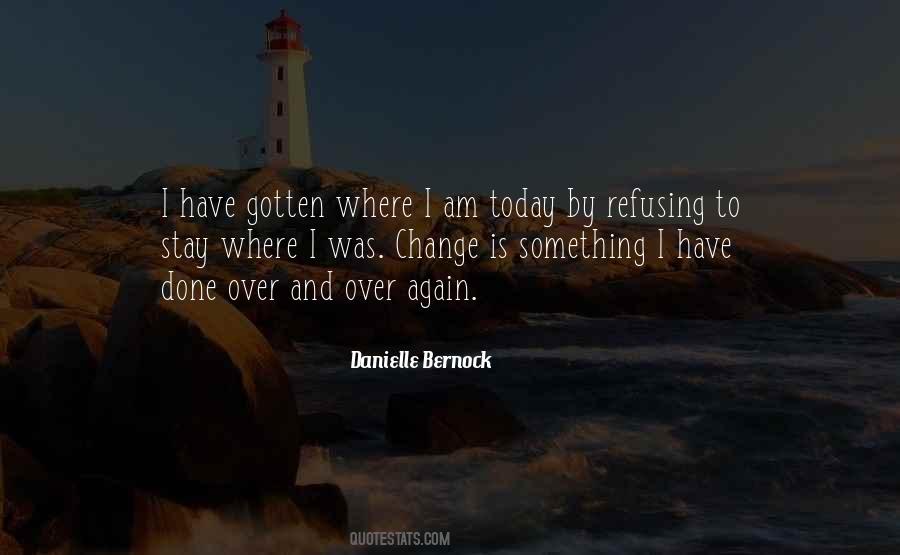 Today Is Gone Quotes #11822